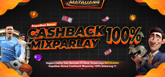 CASHBACK MIXPARLAY 100% 