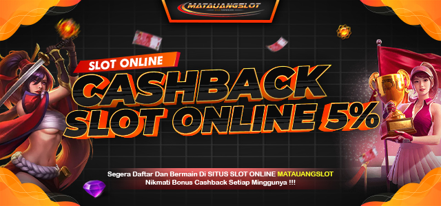 BONUS CASHBACK SLOT ONLINE 5%