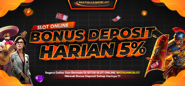 BONUS DEPOSIT HARIAN SLOT ONLINE 5%